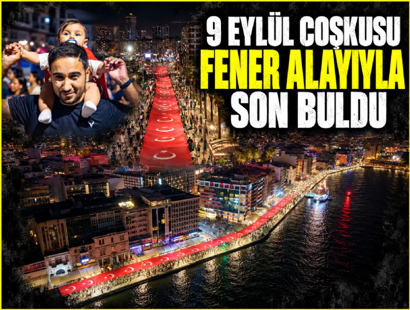 9 Eylül coşkusu fener alayıyla son buldu