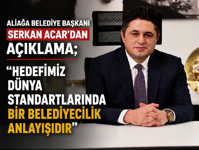 Acar: Hedefimiz dünya standartlarında bir belediyecilik