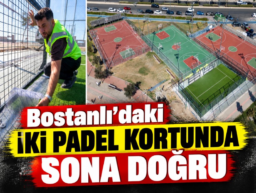 Bostanlı’daki iki padel kortunda sona doğru