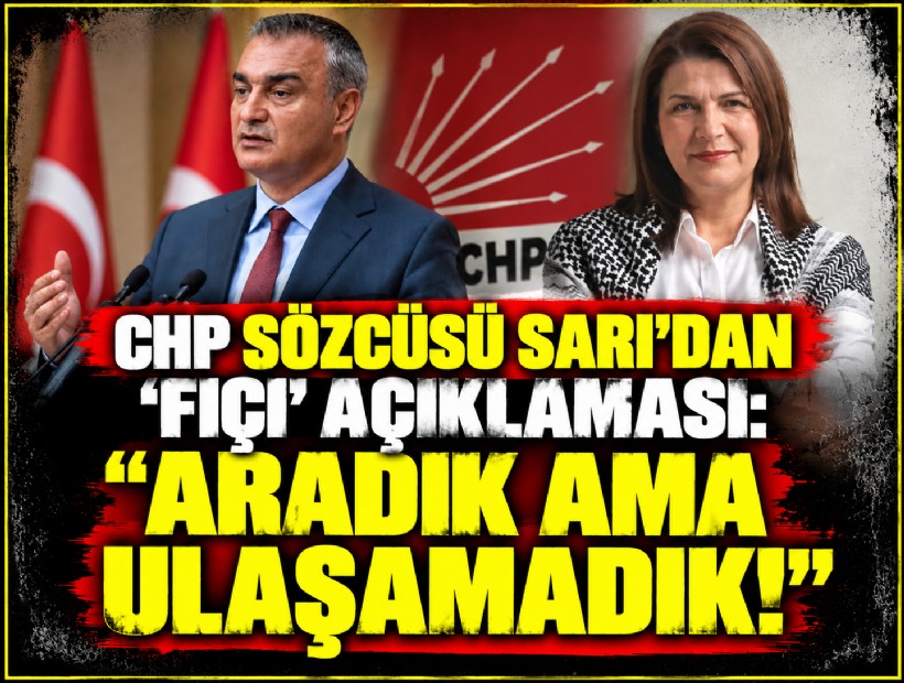 CHP Sözcüsü Sarı'dan 'Fıçı' açıklaması: Aradık ama ulaşamadık!