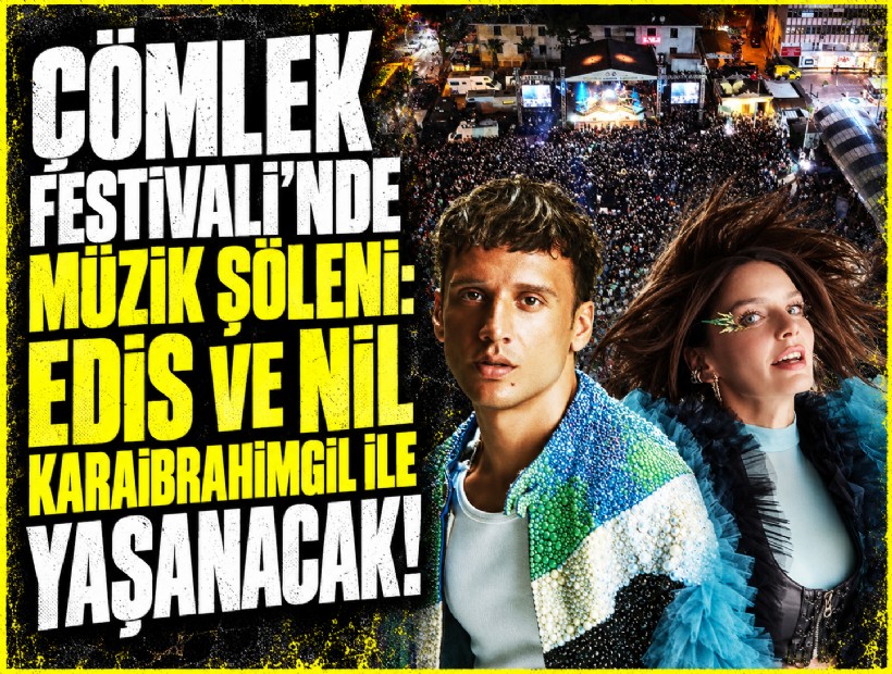 Çömlek Festivali’nde müzik şöleni: Edis ve Nil Karaibrahimgil ile yaşanacak!