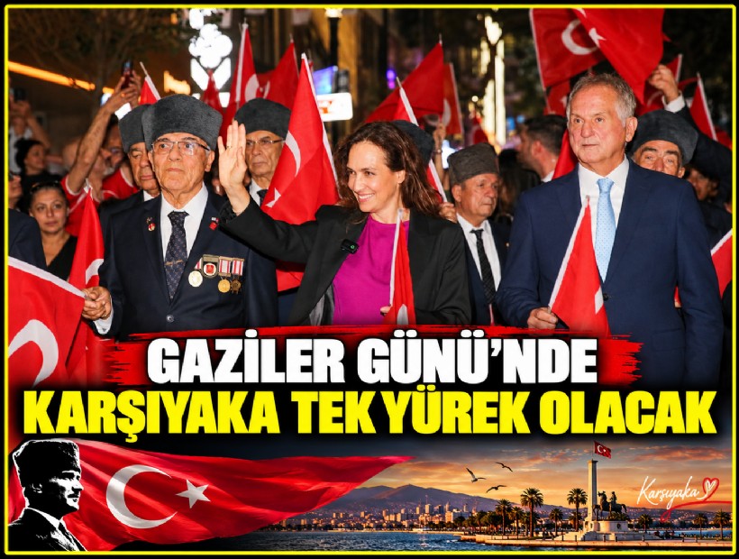 Gaziler Günü’nde Karşıyaka tek yürek olacak