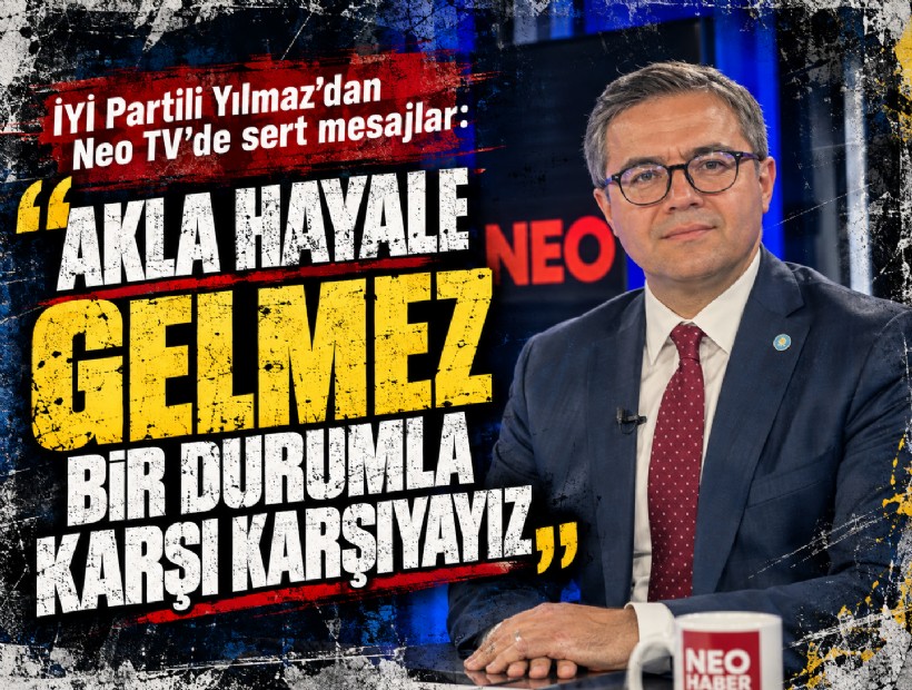 İYİ Partili Yılmaz’dan Neo TV’de sert mesajlar: İktidara ‘Terörsüz Türkiye’, medya ve seçim eleştirisi