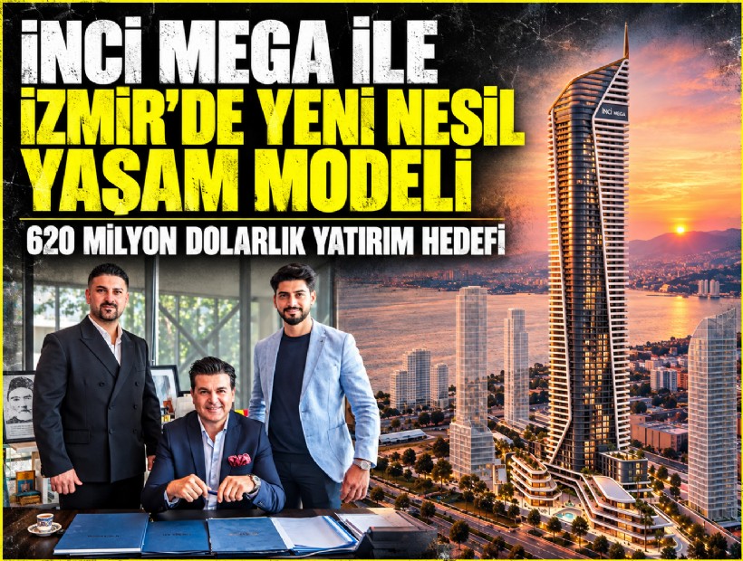 İnci Mega ile İzmir’de yeni nesil yaşam modeli
