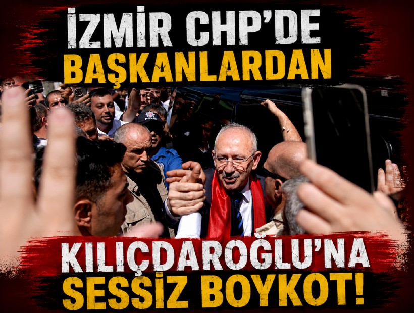 İzmir CHP'de Başkanlardan Kılıçdaroğlu'na sessiz protesto!
