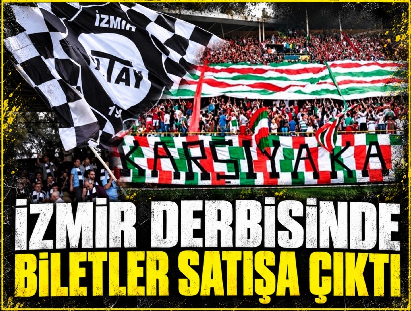İzmir derbisinde biletler satışa çıktı