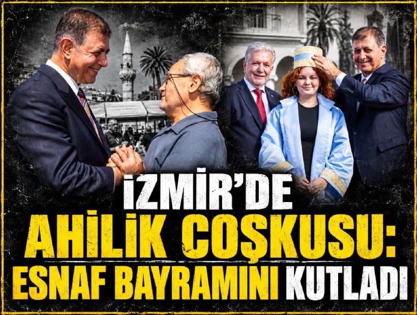 İzmir’de ahilik coşkusu: Esnaf bayramını kutladı