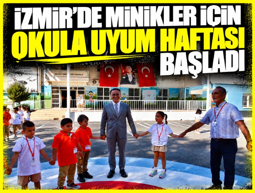 İzmir’de minikler için okula uyum haftası başladı