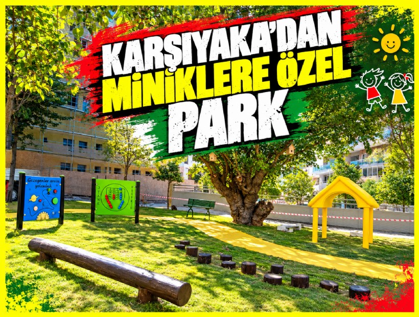 Karşıyaka’da miniklere özel Kent 95 Parkı açılıyor