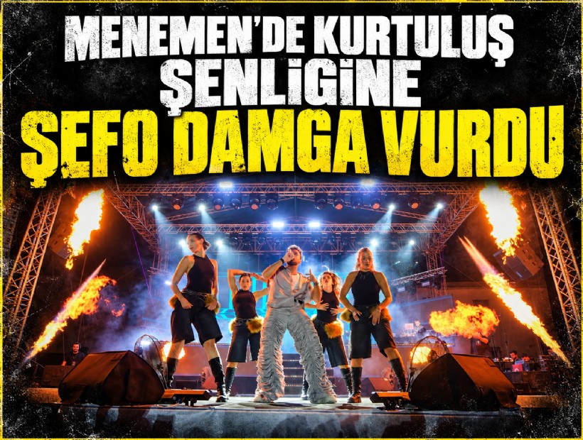 Menemen’de kurtuluş şenliğine Sefo damga vurdu