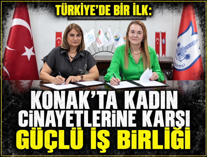 Türkiye’de bir ilk: Konak’ta kadın cinayetlerine karşı güçlü iş birliği