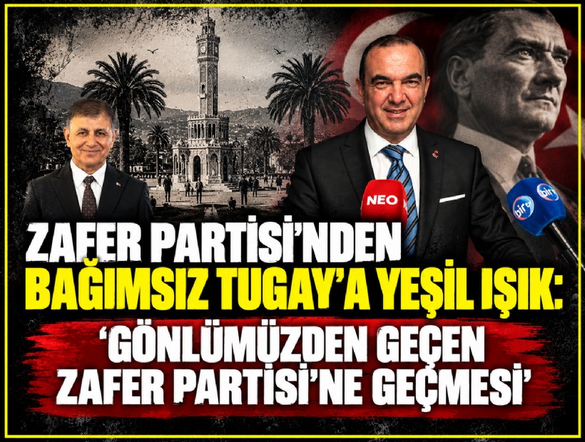Zafer Partisi'nden Bağımsız Tugay'a yeşil ışık: 'Gönlümüzden geçen Zafer Partisi'ne geçmesi'