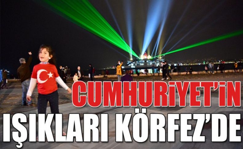 Cumhuriyet’in ışıkları Körfez’de