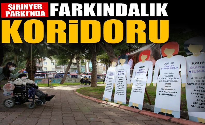 Şirinyer Parkı’nda farkındalık koridoru