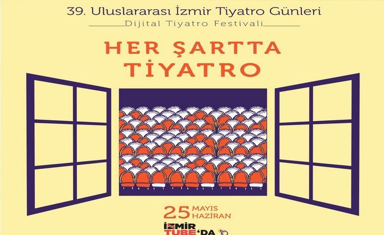 39. Uluslararası İzmir Tiyatro Günleri dijitalde başlıyor