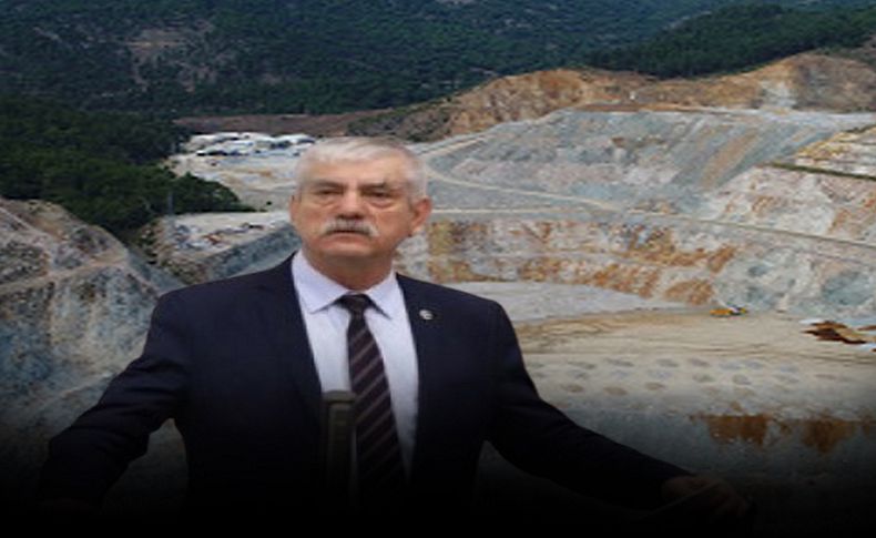 CHP'li Beko: Çukuralan’daki altın madeni kapasite artışı oldubittiye getiriliyor!
