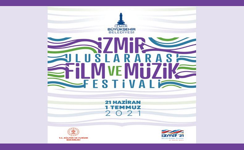 İzmir Uluslararası Film ve Müzik Festivali 21 Haziran’da başlıyor