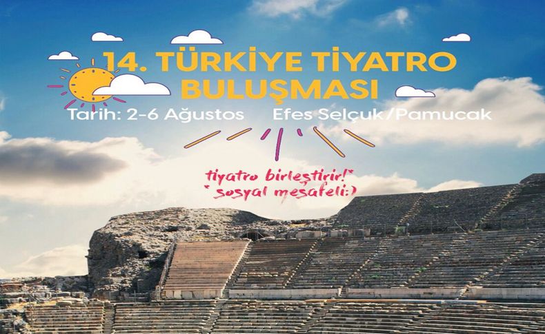 14. Türkiye Tiyatro Buluşması Efes Selçuk’ta başlıyor