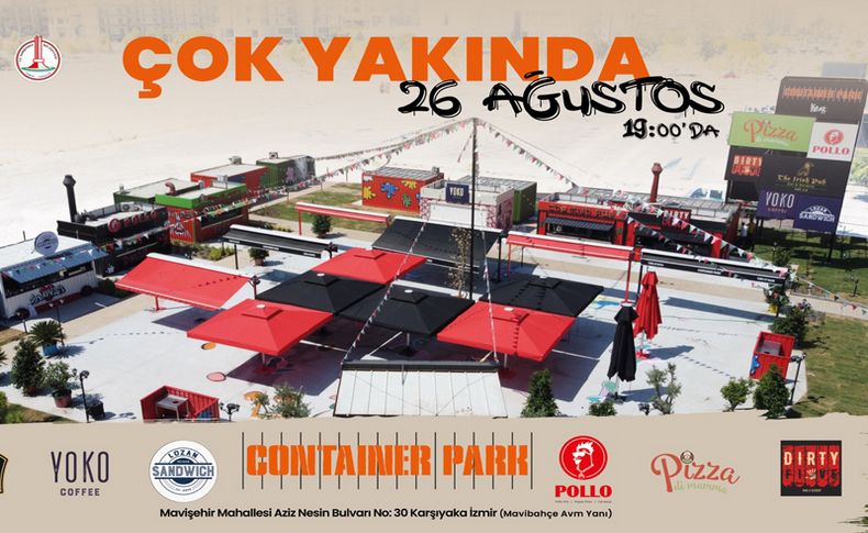 Container Park 26 Ağustos’ta açılıyor