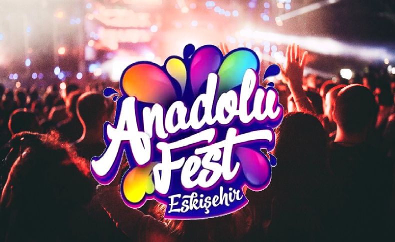AnadoluFest, 9-12 Haziran’a ertelendi