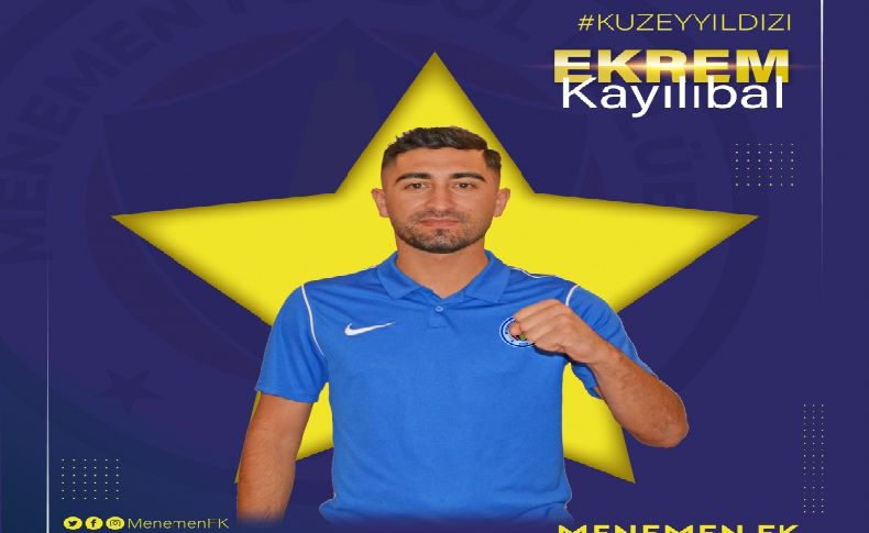 Menemen FK Ekrem Kayılıbal’ı transfer etti