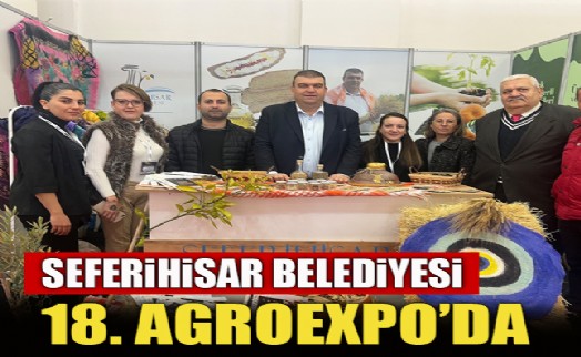 Seferihisar Belediyesi 18. AgroExpo’da yerini aldı