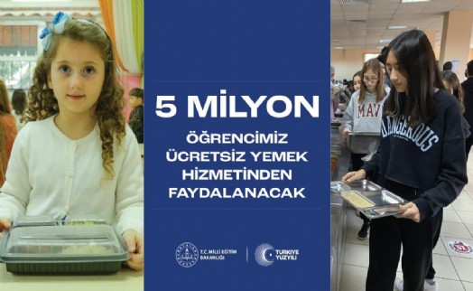 Bakanlığın Ücretsiz Yemek hizmeti 5 milyon öğrenciye ulaşacak