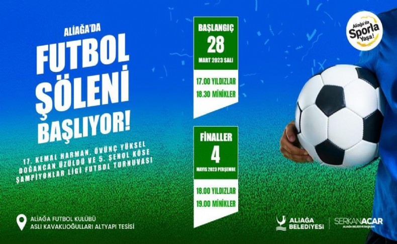 Aliağa’da futbol şöleni başlıyor!