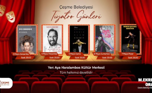 Çeşme Belediyesi Tiyatro Günleri başlıyor!