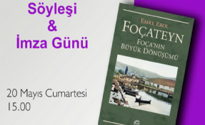 'Foçateyn-Foça’nın Büyük Dönüşümü' imza günü ve söyleşisi