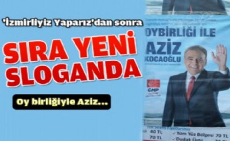 ‘Oy birliği ile Aziz Kocaoğlu’