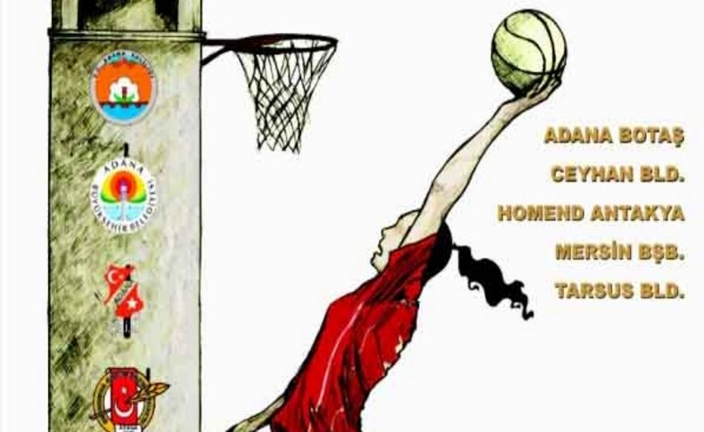 Adana Botaş Cup Basketbol turnuvası için hazırlıklar tamam