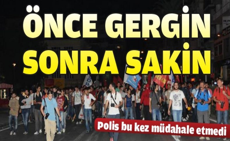 Ahmet Atakan için protesto gösterileri olaysız geçti