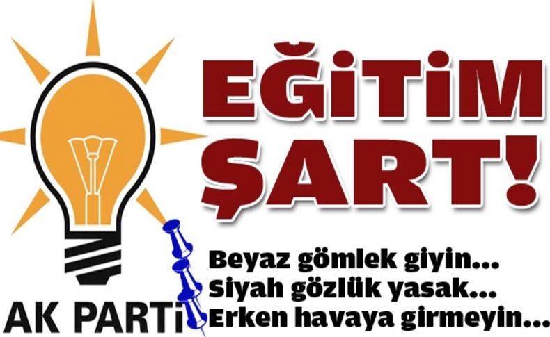 AK Parti adaylarını “eğitime” aldı