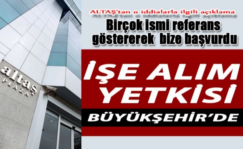 Altaş'tan o iddialara yanıt: 'Siyasetle ilgimiz yok'