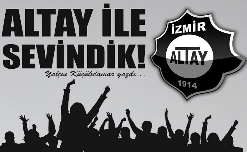 Altay ile sevindik