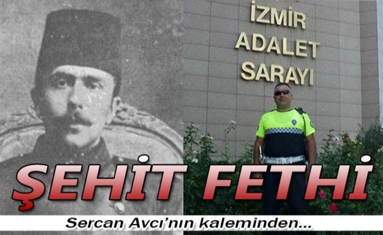 Avcı yazdı: Şehit Fethi!