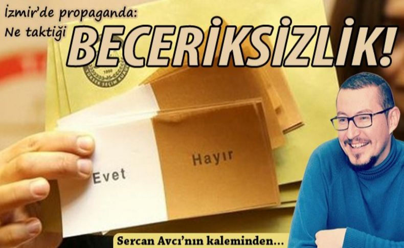 Avcı yazdı:Taktik değil becerisizlik