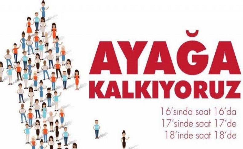 Ayağa kalkıyoruz eylemi başladı