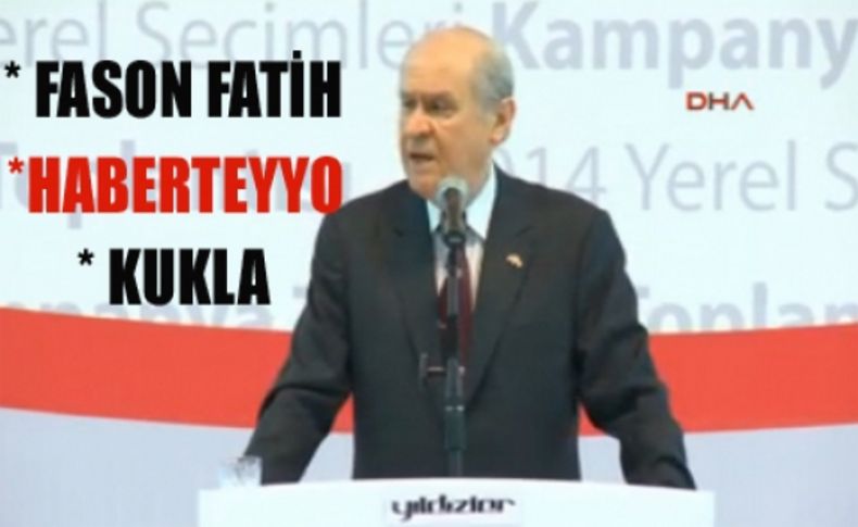 Bahçeli'den Fatih Altaylı'ya sert sözler