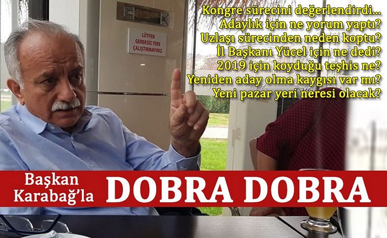 Başkan Karabağ’la dobra dobra