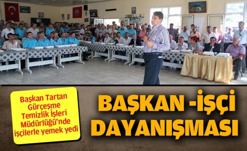 Başkan işçi dayanışması