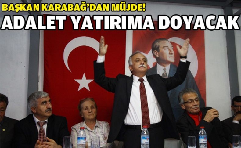 Başkan Karabağ’dan “Adalet” çıkarması
