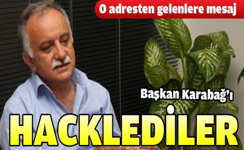 Başkan Karabağ'ın Facebook hesabı dolandırıcıların eline geçti