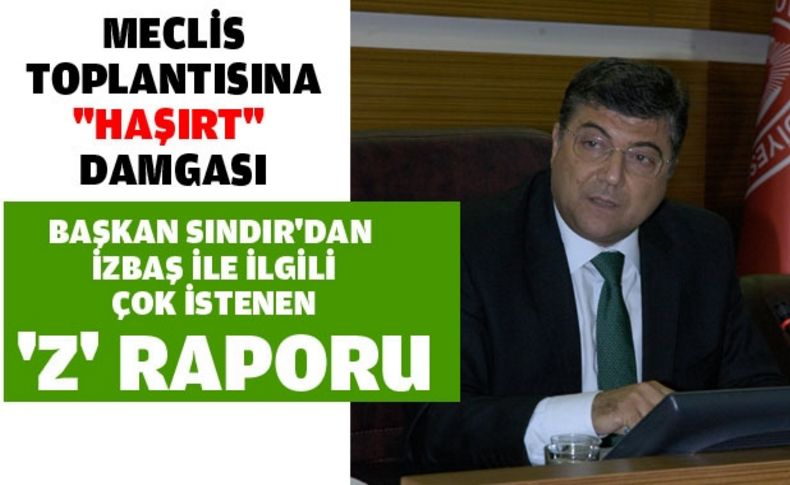 Başkan Sındır'dan İZBAŞ ile ilgili 'Z' raporu