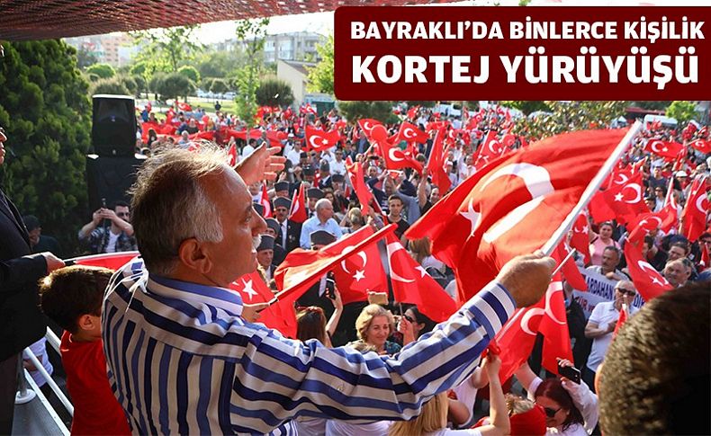 Bayraklı'da binlerce kişilik kortej yürüyüşü
