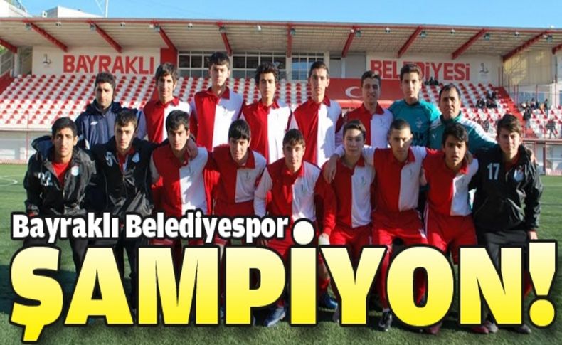 Bayraklı Belediyespor şampiyonluğu garantiledi