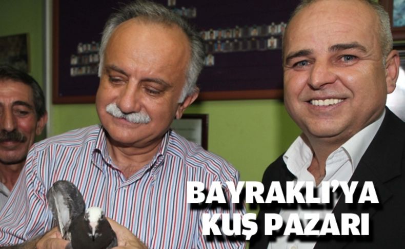 Bayraklı’ya kuş pazarı