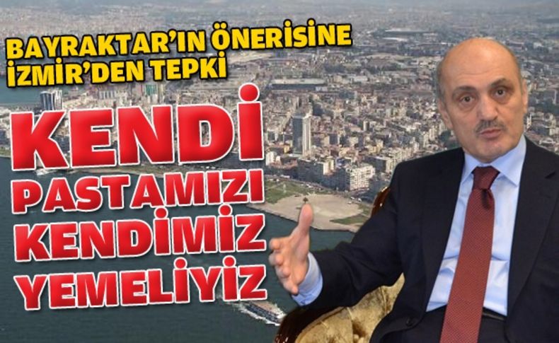 Bayraktar hedef gösterdi İzmirli müteahhitler kenetlendi