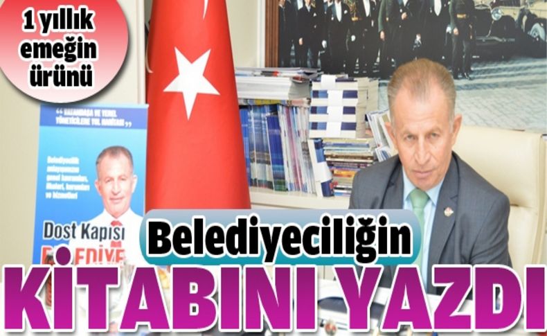 Belediyeciliğin kitabını yazdı